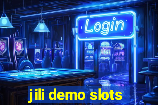 jili demo slots